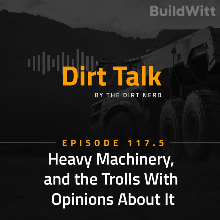 Dirt Talk logo with episode title below with heavy equipment in background