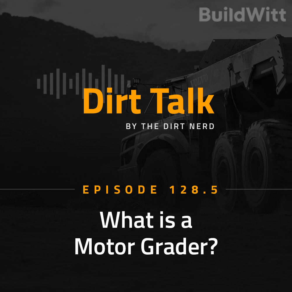 What is a Motor Grader?