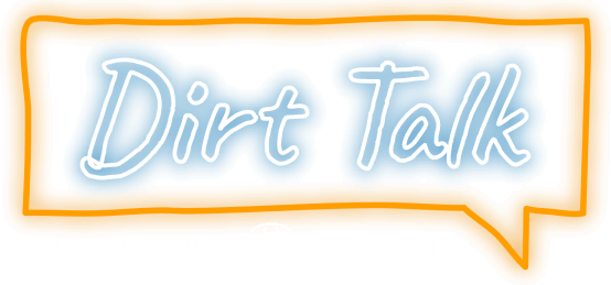 DirtTalk-Presented by Ariat
